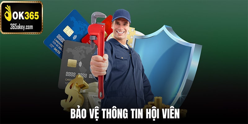 Bảo vệ thông tin hội viên
