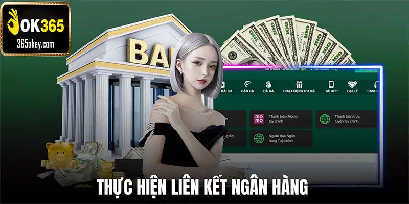 Bước 2: Liên kết ngân hàng 