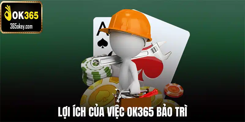 Lợi ích của việc bảo trì